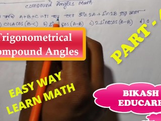 Compound Angles Math Slove by Bikash Educare Episode 4