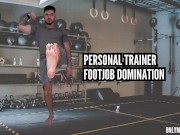 Preview 1 of Personal trainer footjob domination