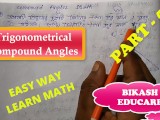 Compound Angles Math Slove By Bikash Educare Episode 5