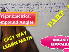 Compound Angles Math Slove By Bikash Educare Episode 6