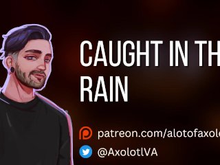sex in the rain, good girl, solo male moaning, female orgasm
