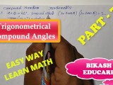 Compound Angles Math Slove By Bikash Educare Episode 7