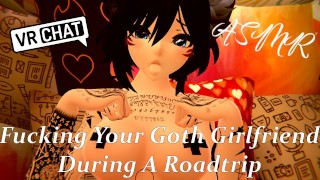 Needy Goth Girlfriend Wants To Fuck During A Roadtrip | VRChat Roleplay - [Missionary][Creampie]