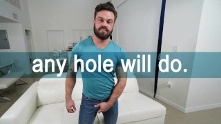 Any Hole Will Do For James Fox