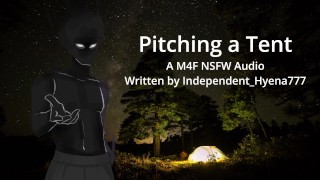 Montando una tienda de campaña - Un audio M4F NSFW escrito por Independent_Hyena777
