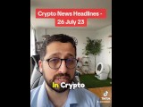 Crypto Market News as of 26 July 2023 with stepsister