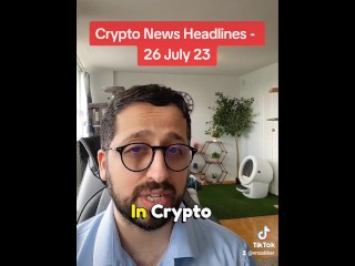 Crypto Market News a 26 July 2023 Con Hermanastra