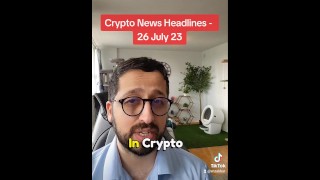 Crypto Market News as of 26 July 2023 with stepsister