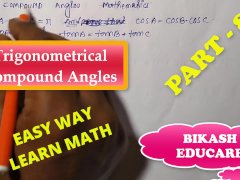 Compound Angles Math Slove By Bikash Educare Episode 8
