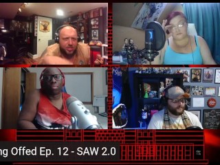 Saw 2.0 - getting Offed Ep 12