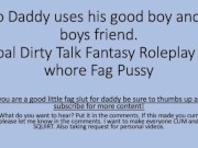 Preview 5 of Step Daddy uses his good boy and his boys friend (Dirty Talk Verbal)