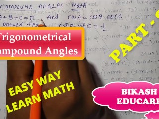 Compound Angles Math Slove by Bikash Educare Episode 9