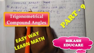 Compound Angles Math Slove By Bikash Educare Episode 9
