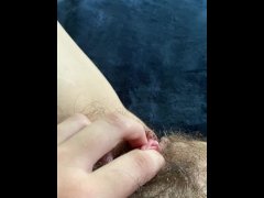 Playing with my Clit and Pussy Hair