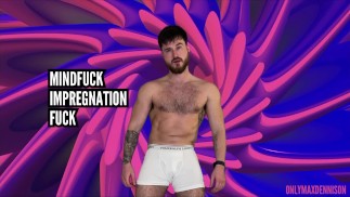 Mindfuck male impregnation fuck