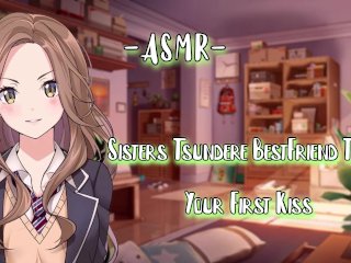 ASMR [EroticRP] Sisters Tsundere BestFriendTakes Your First Kiss_[F4M/Binaural]