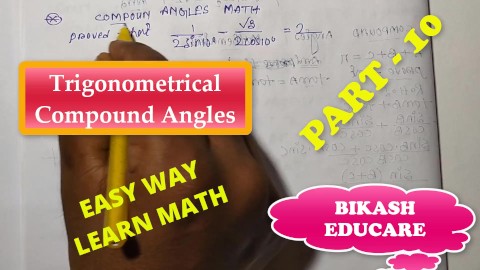 Compound Angles Math Slove By Bikash Educare Episode 10