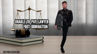 Incapable de payer la domination des pieds d’un avocat