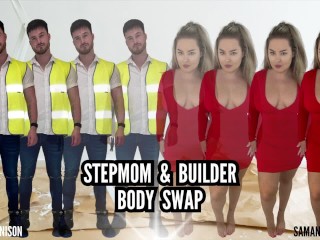 Stepmom & Builder Body Swap