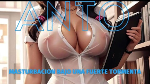 MUJER SEXY CON GRANDES TETAS ME MASTURBA BAJO FUERTE TORMENTA ELECTRICA💦