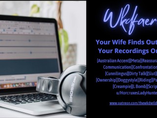 Your Wife Finds out about your Recordings on GWA