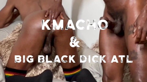 Big Black Dick Flip Fuck Ft. @KMacho771 & @BBDATL