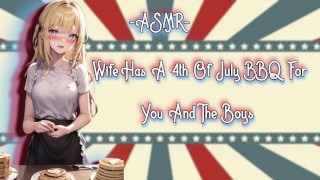 F4M Binaural ASMR Roleplay Wife Has A 4Th Of July BBQ For You And The Guys