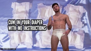 Cum in your diaper with me instructions