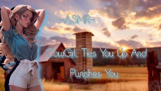 F4M Binaural ASMR Cowgirl Ties You Up And Punishes You