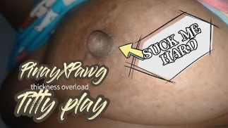PinayXPawg - Titty Play (Nilaro ang Dede)