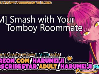 [f4m] Smash_with Your TomboyRoommate [friends to Lovers] [creampie] [vidya]