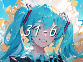 31-6 Ft.初音ミク