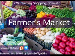 Pillow Talk: Let's Explore a Farmer's Market Together F/A