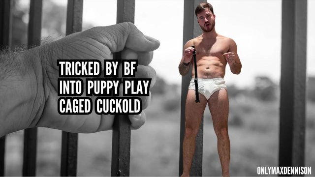 Tricked by bf puppy play cages cuckold
