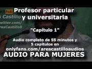 Preview 5 of Private teacher and young university student. Chapter 1 - Audio for women - Male voice - Spain