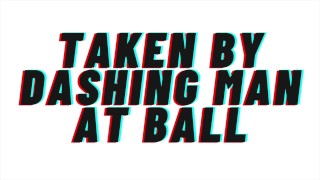 Dashing Man At Ball Audio Roleplay M4F Audio Porn TEASER AUDIO