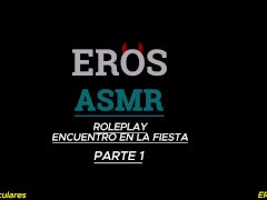 +18 ASMR ROLEPLAY | SEXO EN UNA FIESTA