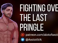 [M4F] Fighting Over The Last Pringle | Friends to Lovers ASMR Audio Roleplay