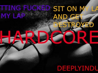 Sit on Daddys Lap and get Fucked Whore (audioroleplay) Rough Hardcore Intense Fucking