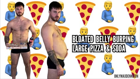 Bloated belly burping large pizza & soda