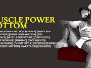 Preview 3 of [Audio] Muscular Power Bottom Wants Your Dick