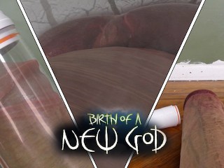 Nascimento De Um Novo Deus (expansão do Pênis)