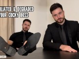 Humiliated & degraded by your cocky boss