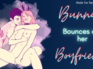 [M4F]_Bunny Bounces On Her Boyfriend's Dick [Praise] [Roleplay Audio for Women]_[Male Moaning]
