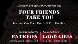 Goodgirlasmr Brunch Gets Princess Wet 4 Friends Take You As Our Free Doll For The Day