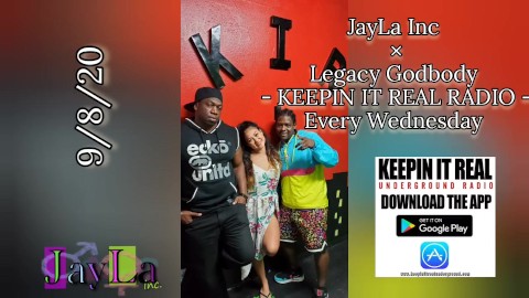 KEEPIN IT REAL RADIO 9/8/20 - JayLa Inc( Google JayLa Inc)