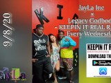 KEEPIN IT REAL RADIO 9/8/20 - JayLa Inc( Google JayLa Inc)