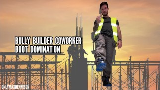 Builder Bully Coworker Boot Dominanz