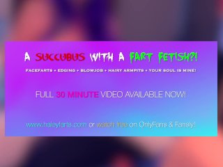 A Succubus with a Fart Fetish Claims Your Soul Forever! Edging Facefarts Blowjob StinkyTeen Ass