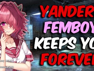 [ASMR] will Escapas De Esta Loca Yandere Femboy?